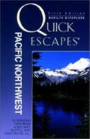 Quick Escapes Pacific Northwest, 7th: Getaways from Portland, Seattle, and Vancouver, B.C. (Quick Escapes Series) 0762709405 Book Cover