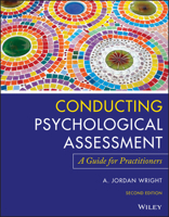 Conducting Psychological Assessment: A Guide for Practitioners 0470536756 Book Cover