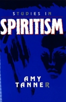 Studies in Spiritism (Skeptic's Bookshelf) 0879758643 Book Cover