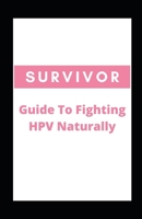 Guide To Fighting HPV Naturally B08TWFH3MQ Book Cover