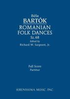 Romanian Folk Dances, Sz.68: Full score 1608742504 Book Cover