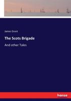 The Scots Brigade 333712206X Book Cover