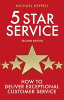 5 Star Service: How to Deliver Exceptional Customer Service 0273734385 Book Cover
