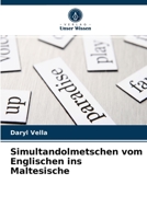 Simultandolmetschen vom Englischen ins Maltesische 6202736445 Book Cover