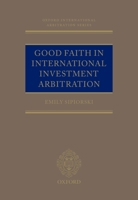 Good Faith in International Investment Arbitration 0198826443 Book Cover