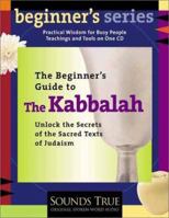 A Beginner's Guide to Kabbalah 1564558584 Book Cover