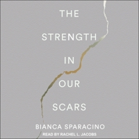 The Strength In Our Scars 0996487190 Book Cover