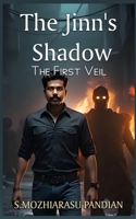 The Jinn's Shadow: The First Veil (Trails of the Veils) B0F2MYQ6V2 Book Cover