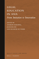 Legal Education in Asia: From Imitation to Innovation 9004349685 Book Cover