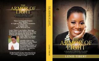 The Armor of Light: 21 Powerful Prayer to Light of Your Path to Greatness 0692195440 Book Cover
