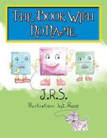 The Book with No Name 1491854669 Book Cover