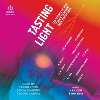 Tasting Light: Ten Science Fiction Stories to Rewire Your Perceptions B0FJZZZXHZ Book Cover