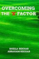 Overcoming the 'x' Factor 1366483596 Book Cover