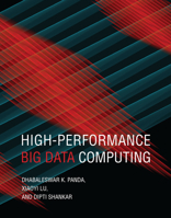 High-Performance Big Data Computing 0262046857 Book Cover