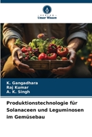 Produktionstechnologie für Solanaceen und Leguminosen im Gemüsebau (German Edition) 6206519090 Book Cover