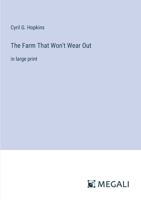 The Farm That Won't Wear Out: in large print 3387032269 Book Cover