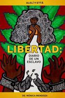 Libertad: Diario de un Esclavo 1544168330 Book Cover