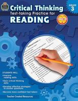 Critical Thinking: Test-Taking Practice for Reading Grade 3 1420639129 Book Cover
