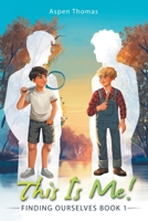 This Is Me! (Finding Ourselves) 1779628544 Book Cover