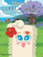 Story of Little Lace: God's Love and Healing for the Hurting B0GZ16TBWR Book Cover