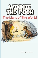 Winnie The Pooh: The Light of The World: An Easter Story (Honey Tree Tales) B0GRMBR765 Book Cover