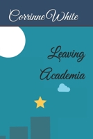 Leaving Academia B0DTKQSYBY Book Cover