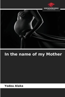 In the name of my Mother 6205966999 Book Cover