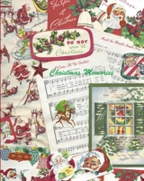 Christmas Memories : Vintage Fun with Santa, Snowy and Friends College Lined Notebook : Retro 1950's Tags, Stickers and Wrapping Paper for a Kitschy Christmas! 1676021906 Book Cover