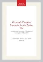 Octavian's Campsite Memorial for the Actian War (Transactions of the American Philosophical Society) 0871697947 Book Cover