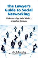 The Lawyer's Guide to Social Networking: Understanding Social Media's Impact on the Law 0314273506 Book Cover