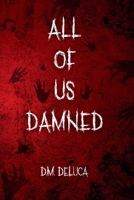 All Of Us Damned B0GVGBB89C Book Cover