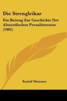Die Strengleikar: Ein Beitrag Zur Geschichte Der Altnordischen Prosalitteratur (1902) 1272194566 Book Cover