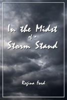 In the Midst of a Storm Stand 1434997553 Book Cover