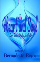 Heart And Soul: Love  Songs, Quotes, & Poetry 1695303695 Book Cover