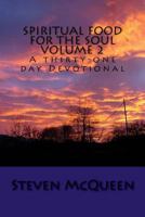 Spiritual Food for the Soul volume 2: A thirty-one day Devotional 1539670244 Book Cover