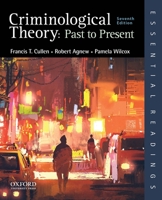 Criminological Theory: Past to Present: Essential Readings 1891487558 Book Cover