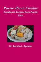 Puerto Rican Cuisine 1312273887 Book Cover