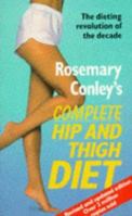 ROSEMARY CONLEY'S COMPLETE HIP AND THIGH DIET 0099637103 Book Cover