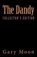 The Dandy: A Collection of Short Stories 1508707332 Book Cover