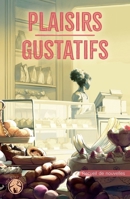 Plaisirs gustatifs: Recueil de nouvelles (French Edition) 2493447468 Book Cover