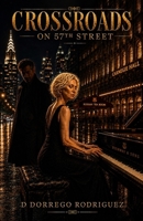 Crossroads On 57th Street B0HGZ738VC Book Cover