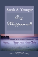 Cry, Whippoorwill B08R7VM38X Book Cover
