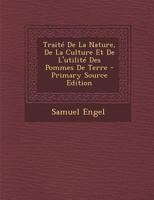 Trait� de la Nature, de la Culture Et de l'Utilit� Des Pommes de Terre 1021528307 Book Cover