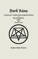 Dark Rûna: Containing the Complete Essays Originally Published in Black Rûna (1995) 1885972504 Book Cover