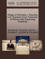 Village of Winnetka v. Reschke U.S. Supreme Court Transcript of Record with Supporting Pleadings 1270280856 Book Cover