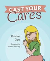 Cast Your Cares 1684019060 Book Cover