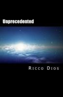 Unprecedented: The Terrestrial Genesis 1494767279 Book Cover