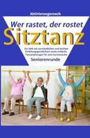 Sitztanz: Wer rastet, der rostet 1545081913 Book Cover