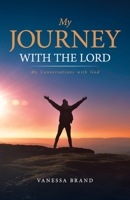 My Journey with the Lord 164773813X Book Cover
