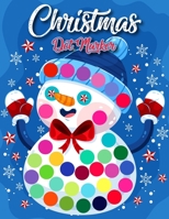 Christmas Dot marker: A Big Dots Easy Guide Shape Activity Coloring Book Gifts for Toddlers Kids Preschool Kindergarten B08NDVHZ5H Book Cover
